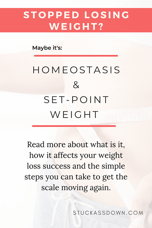 Homeostasis & Set-Point Weight: How to break your weight loss plateau.