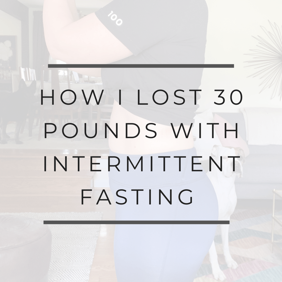 How I lost 30 pounds with intermittent fasting