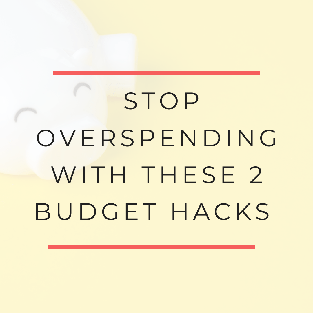 2 Simple Budget Hacks