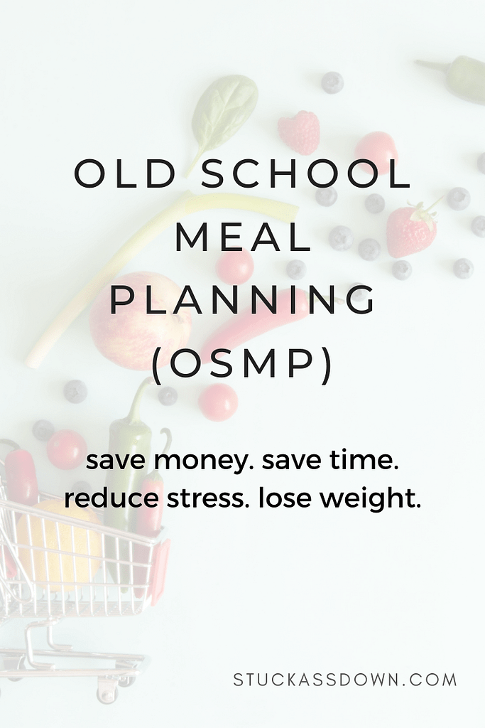 Old School Meal Planning (OSMP)